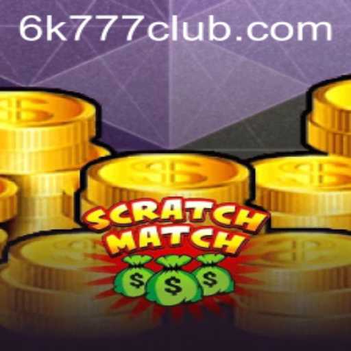 The Fascinating World of ScratchMatch: Unveiling the Exciting 6K777 Club